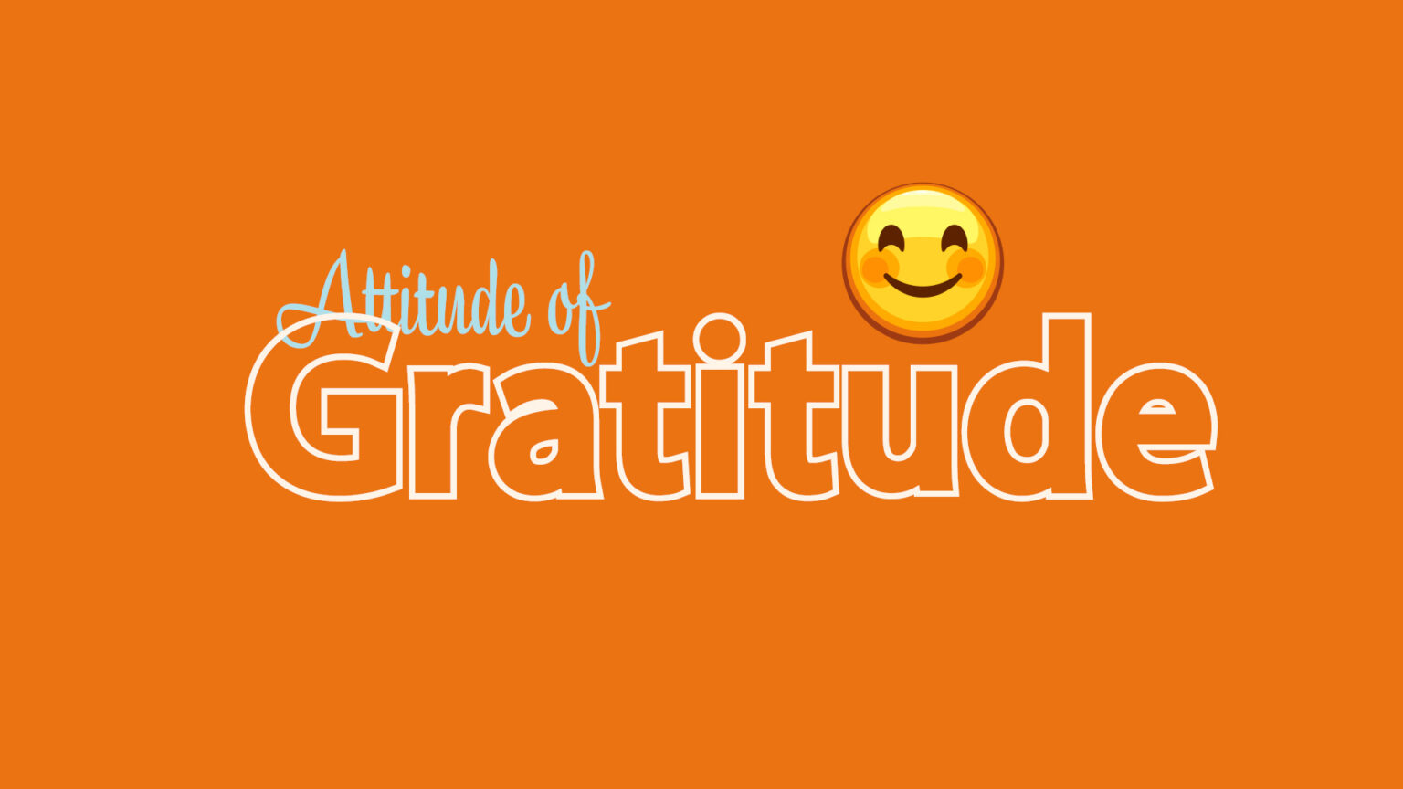 Attitude of Gratitude - Graceway Church - Kansas City, MO